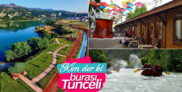 Tunceli artık turizm şehri oldu