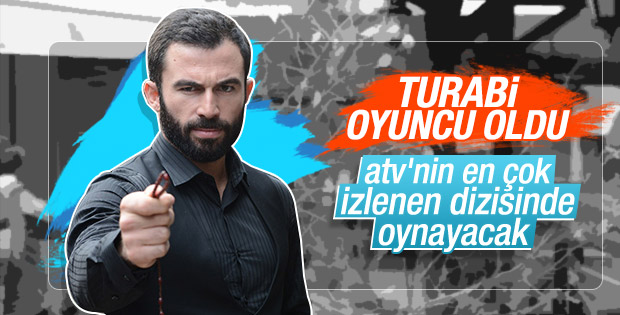 Turabi oyuncu oldu