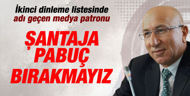 Turgay Ciner'den şantaj listesi açıklaması