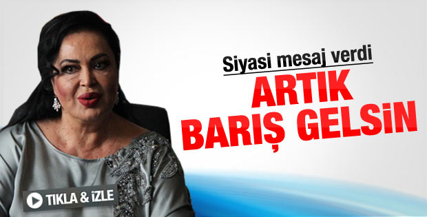 Türkan Şoray: Artık barış gelsin