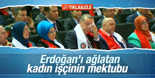 Erdoğan'ı ağlatan mektup