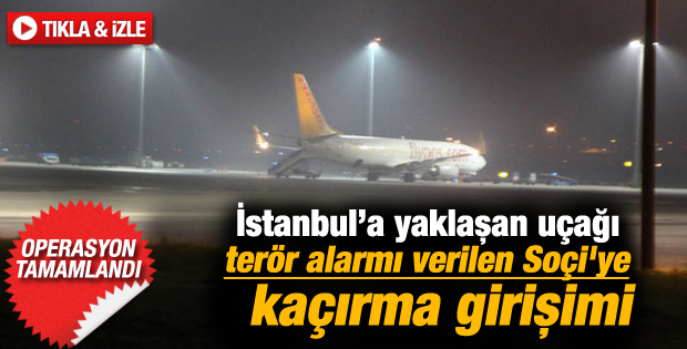 İstanbul seferini yapan uçaktan kaçırılma sinyali