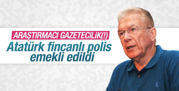 Uğur Dündar yazdı: Atatürk fincanlı polis emekli edildi