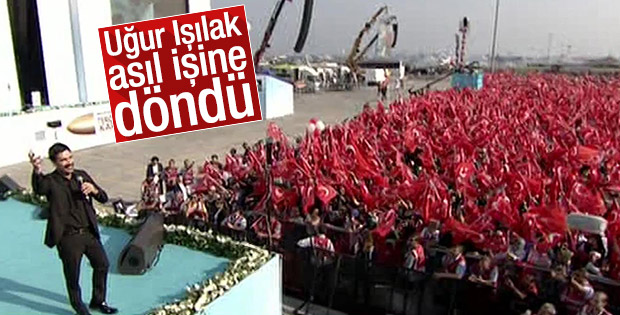 Uğur Işılak Yenikapı'daki mitingde sahne aldı