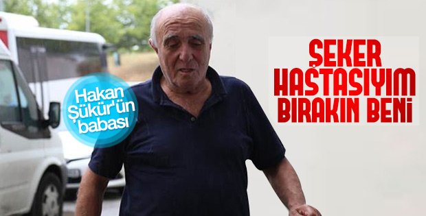 Hakan Şükür'ün babasının avukatı konuştu