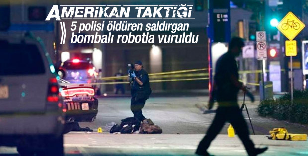 Amerika'da 5 polisi öldüren saldırgan robotla vuruldu
