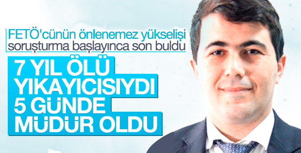 FETÖ'cü ölü yıkayıcısının yükselişi bitti