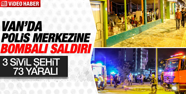 Van'da bombalı saldırı: 3 şehit 73 yaralı