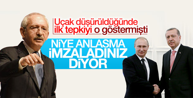Kılıçdaroğlu'ndan Rusya anlaşmasına tepki