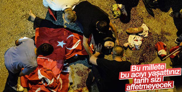 Tarih darbecilerin zulmünü unutmaz
