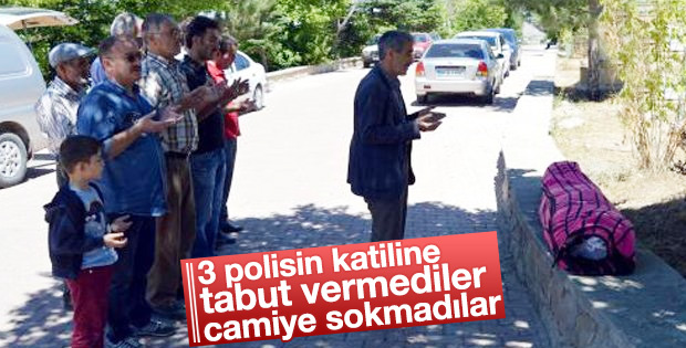 3 polisi şehit etti, cenazesi camiye sokulmadı