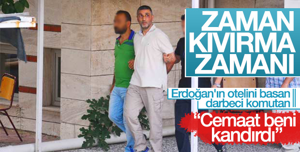 Darbeci Tuğgeneral Gökhan Sönmezateş'in cemaat itirafı