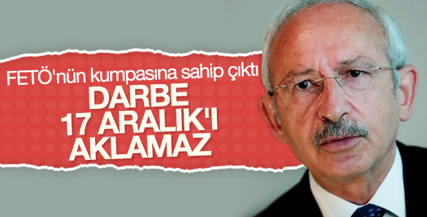 Kılıçdaroğlu: 17 Aralık'ın peşini bırakmayız