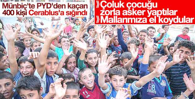PYD zulmünden kaçanlar Cerablus'a sığınıyor
