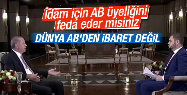 Erdoğan: Dünya AB'den ibaret değil