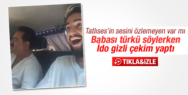 Tatlıses türkü söyledi oğlu İdo kameraya aldı
