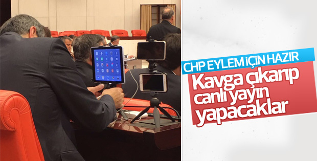 CHP'li vekiller Meclis'ten canlı yayın için hazırlık yaptı