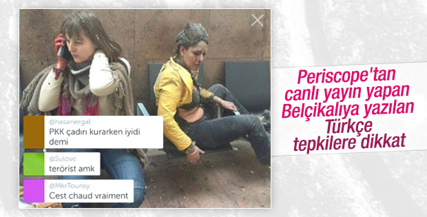 Periscope yayını yapan Belçikalıya Türklerden tepki