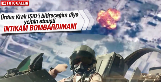 Ürdün intikam mesajı yazdığı bombalarla IŞİD'i vurdu