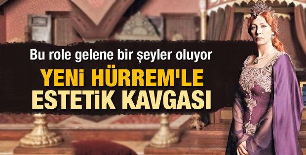 Yeni Hürrem Vahide Gördüm gençleşmeyi reddetti