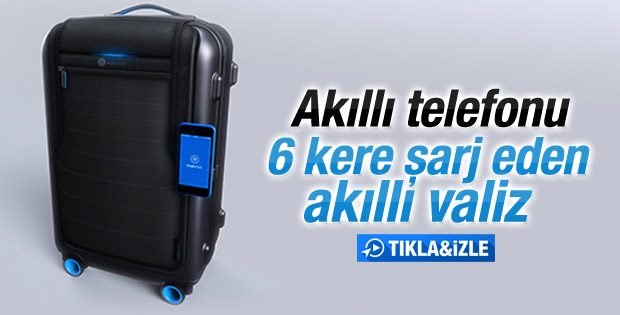 Dünyanın ilk akıllı valizi 2015'te satışa çıkacak İZLE