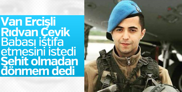 Afrin kahramanı 'şehit olmadan dönmem' demişti