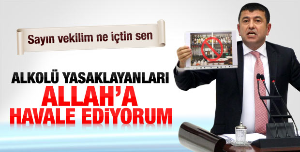 Ağbaba: Alkolü yasaklayanları Allah'a havale ediyorum