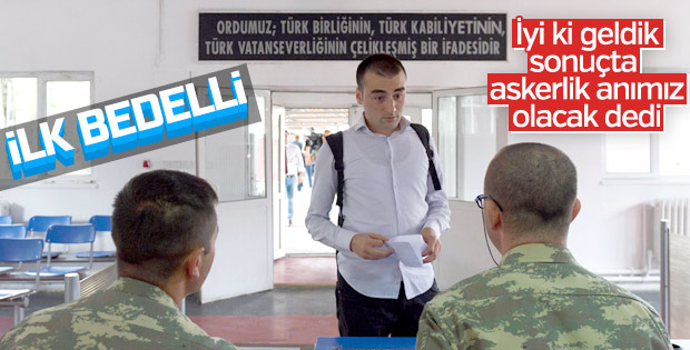 Bedelli askerlik uygulamasının ilk celbi teslim oldu