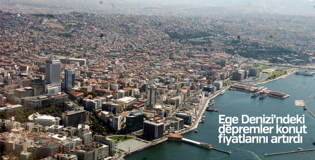 Ege Denizi'ndeki depremler konut fiyatlarını artırdı