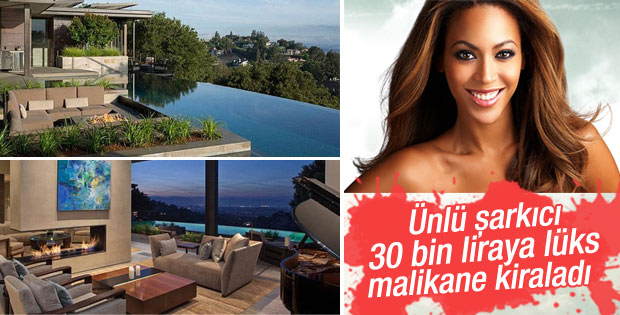 Beyonce 30 bin liraya lüks malikane kiraladı