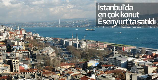 İstanbul'da en çok konut Esenyurt'ta satıldı