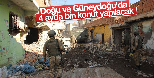 Doğu ve Güneydoğu'da 4 ayda bin konut yapılacak