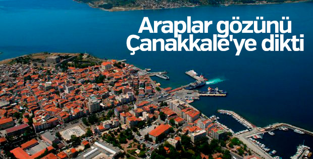 Araplar Çanakkale'ye yatırım yapıyor
