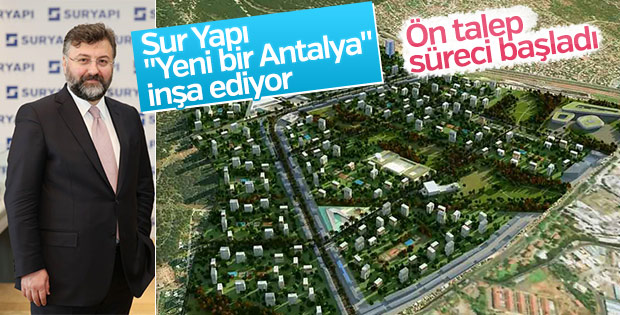 Sur Yapı, 'Yeni bir Antalya' inşa ediyor