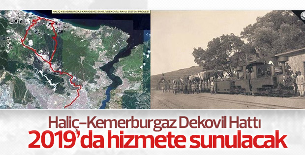 Haliç-Kemerburgaz Dekovil Hattı yapımı başlıyor