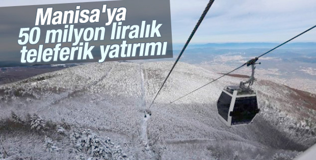 Manisa'ya teleferik inşa edilecek