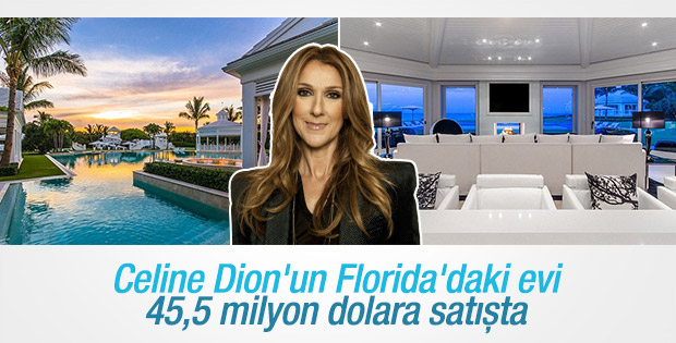 Celine Dion Florida'daki evini satışa çıkardı