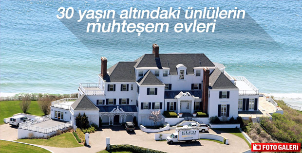 30 yaşın altındaki ünlülerin muhteşem evleri