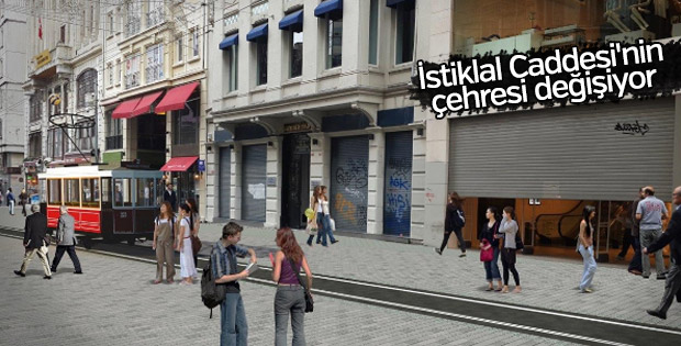İstiklal Caddesi'nin çehresi değişiyor