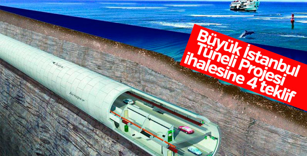 Büyük İstanbul Tüneli Projesi ihalesine 4 teklif