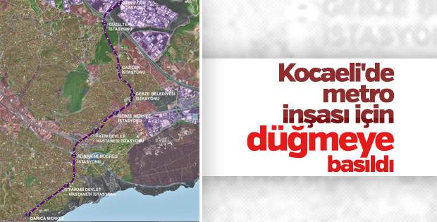Kocaeli'de metro inşası için düğmeye basıldı