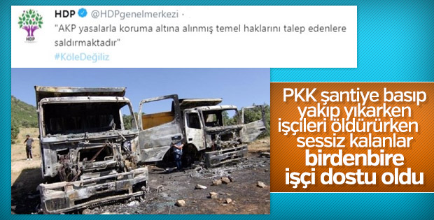 HDP'nin 'işçilerin yanındayız' yalanı
