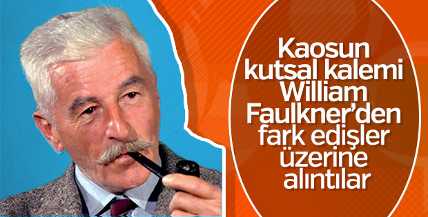 Modernist Yazarların Babası Faulkner’den 13 etkileyici fark ediş