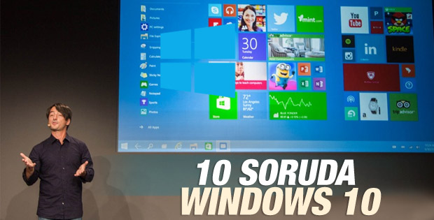 10 soruda Windows 10'u tanıyın