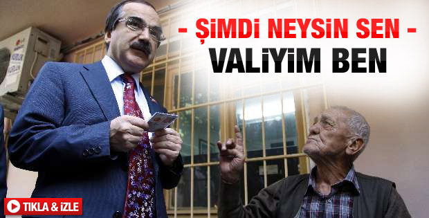 Yaşlı adamla Vali'nin ilginç diyalogu