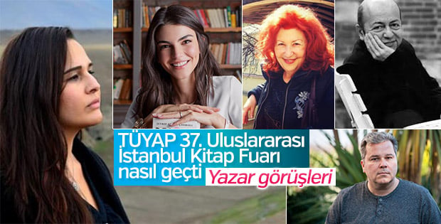 Yazarlar, TÜYAP 37. Uluslararası İstanbul Kitap Fuarı'nı nasıl değerlendirdi 