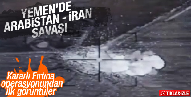 Suudi Arabistan'ın Yemen'i bombaladığı görüntüler