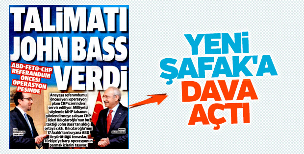 Kılıçdaroğlu Yeni Şafak'a dava açtı