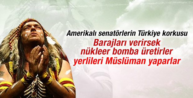 ABD'nin Türkiye korkusu: Yerlilere İslam'ı yayacaklar
