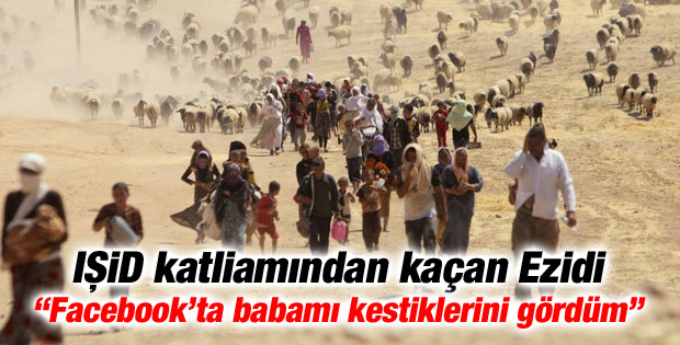 IŞİD'in babasını katlettiğini Facebook'ta gördü